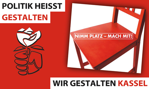Politik heißt gestalten. Wir gestalten Kassel. Nimm Platz, mach mit!